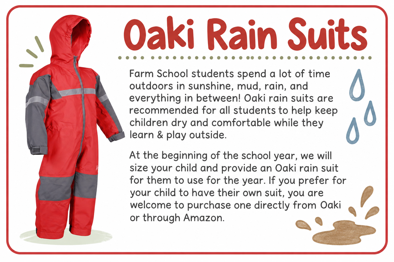 Invitation to purchase or borrow an Oaki rain suit form Oaki or Amazon with a picture of a red preschool size rain suit.